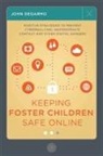 John DeGarmo, Degarmo John - Keeping Foster Children Safe Online