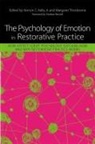 C Kelly Jr Vernon an, William Hansberry, Vernon Kelly, Vernon C. Thorsborne Kelly, Vernon C Kelly Jr, Margaret Thorsborne... - The Psychology of Emotion in Restorative Practice