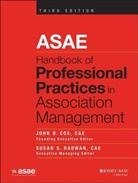 John B Cox, John B. Cox, Susan S. Radwan, John B Cox, John B Cox, John B. Cox... - Professional Practices in Association Management