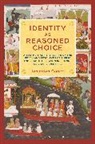 Jonardon Ganeri, Ganeri Jonardon - Identity as Reasoned Choice