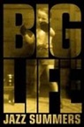 Jazz Summers - Big Life