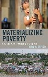 Erin B. Taylor, Taylor Erin B. - Materializing Poverty