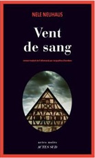 Jacqueline Chambon, Nele Neuhaus, Nele Neuhaus, Nele (1967-....) Neuhaus, NEUHAUS NELE - Vent de sang