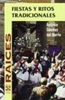 Antonio Sánchez del Barrio - Fiestas y ritos tradicionales
