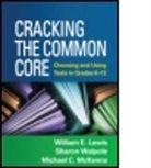 William E. Lewis, William E. (School of Education Lewis, William E. (University of Delaware Lewis, Michael C. McKenna, Michael C. (PhD (deceased)) McKenna, Jeffrey Menzer... - Cracking the Common Core