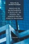 Msc Eng Chimpolo, Professor Msc Eng Chimpolo - Processo de Recrutamento E Seleccao Do Pessoal Na Administracao Publica Angolana