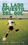 Luis Gavotto - El Lado Opuesto del Gol