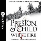 David Baldacci, Lincoln Child, Douglas J. Preston, Be Announced To - White Fire (Hörbuch)