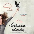Sandra Brown, Annabel Pitcher, Julie Maisey, Be Announced To - Ketchup Clouds (Audio book)