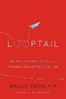 David Bell, Bruce Poon Tip, Bruce Poon Tip, Robert Petkoff, Be Announced To - Looptail: How One Company Changed the World by Reinventing Business (Hörbuch)