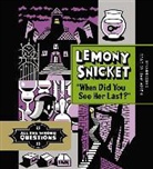 Lemony Snicket, Various Authors, Liam Aiken, Various Readers - When Did You See Her Last? (Audio book)