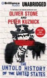 Peter Kuznick, Oliver Stone, Peter Berkrot - The Untold History of the United States (Audiolibro)
