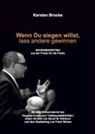 Karsten Brocke, Karsten Brocke - Wenn Du siegen willst, lass andere gewinnen