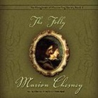 M. C. Beaton, M. C. Beaton Writing as Marion Chesney, Mary Anna Evans, Charlotte Anne Dore, Be Announced To - The Folly (Hörbuch)