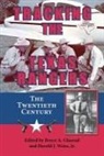 Bruce A. (EDT)/ Weiss Glasrud, Bruce A Glasrud, Bruce A (CSU-East Bay Glasrud, Bruce a (Professor Emeritus at California State University USA) Glasrud, Bruce A. Glasrud, Harold J. Weiss Jr.... - Tracking the Texas Rangers