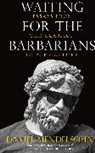 Daniel Mendelsohn - Waiting for the Barbarians