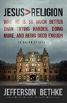 Jefferson Bethke - Jesus > Religion