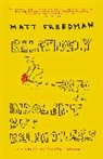 Matt Freedman, Matthew Freedman - Relatively Indolent but Relentless