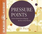 J. D. Payne, Brandon Batchelar - Pressure Points: Twelve Global Issues Shaping the Face of the Church (Audio book)