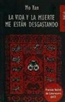 Yan Mo - La vida y la muerte me están desgastando
