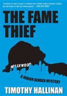 Timothy Hallinan - The Fame Thief