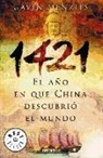 Gavin Menzies - 1421, el año que China descubrió el mundo