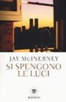 Jay McInerney - Si spengono le luci