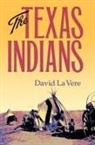 David La Vere, David La Vere - The Texas Indians