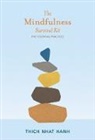 Thich Nhat Hanh, Nhaaat, Thich Nhat Hanh, Thich/ Halifax Nhat Hanh, Thich Nhat Hanh - The Mindfulness Survival Kit