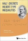 Bicheng Yang &amp; Lokenath Debnath, Lokenath Debnath, Bicheng Yang - Half-Discrete Hilbert-Type Inequalities