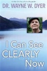 Wayne W. Dyer - I Can See Clearly Now
