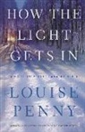 Louise Penny - How the Light Gets in