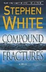 Stephen White - Compound Fractures