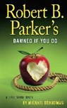 Michael Brandman - Robert B. Parker's Damned If You Do