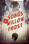 Jamie Ford - Songs of Willow Frost