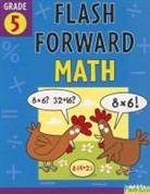 Flash Kids Editors, Kathryn O'Dell, John Haslam, Flash Kids, Flash Kids Editors - Flash Forward Math