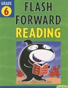 Kathryn/ Snider dell, Flash Kids Editors, O&amp;apos, Kathryn O'Dell, Kathryn/ Snider O'dell, Jackie Snider... - Flash Forward Reading, Grade 6