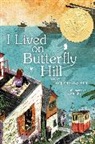Marjorie Agosain, Marjorie Agosin, Lee White - I Lived on Butterfly Hill