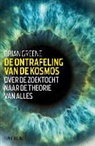 Brian Greene - De ontrafeling van de kosmos