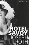 Joseph Roth - Hotel Savoy