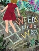 Cindy Jenson-Elliott, Cindy/ Fisher Jenson-elliott, Cynthia L. Jenson-Elliott, Carolyn Fisher - Weeds Find a Way