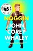 John Corey Whaley - Noggin