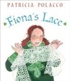 Patricia Polacco, Patricia/ Polacco Polacco, Patricia Polacco - Fiona's Lace