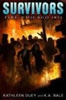 Karen A Bale, Karen A. Bale, Kathleen Duey, Kathleen/ Bale Duey - Fire