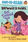 Cynthia Rylant, Cynthia/ Biggs Rylant, Brian Biggs - Brownie & Pearl Get Dolled Up
