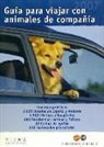 Fundación Affinity - Guía para viajar con animales de compañía, 2007