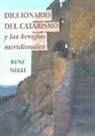 René Nelli - Diccionario del catarismo y las herejías meridionales