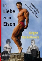Jürgen Stickelbrock, Udo Rosowski - In Liebe zum Eisen