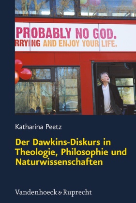 Katharina Peetz - Der Dawkins-Diskurs in Theologie, Philosophie und Naturwissenschaften