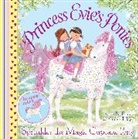 Sarah Kilbride, Sophie Tilley, Tilley Sophie - Princess Evie's Ponies: Sprinkles the Magic Cupcake Pony